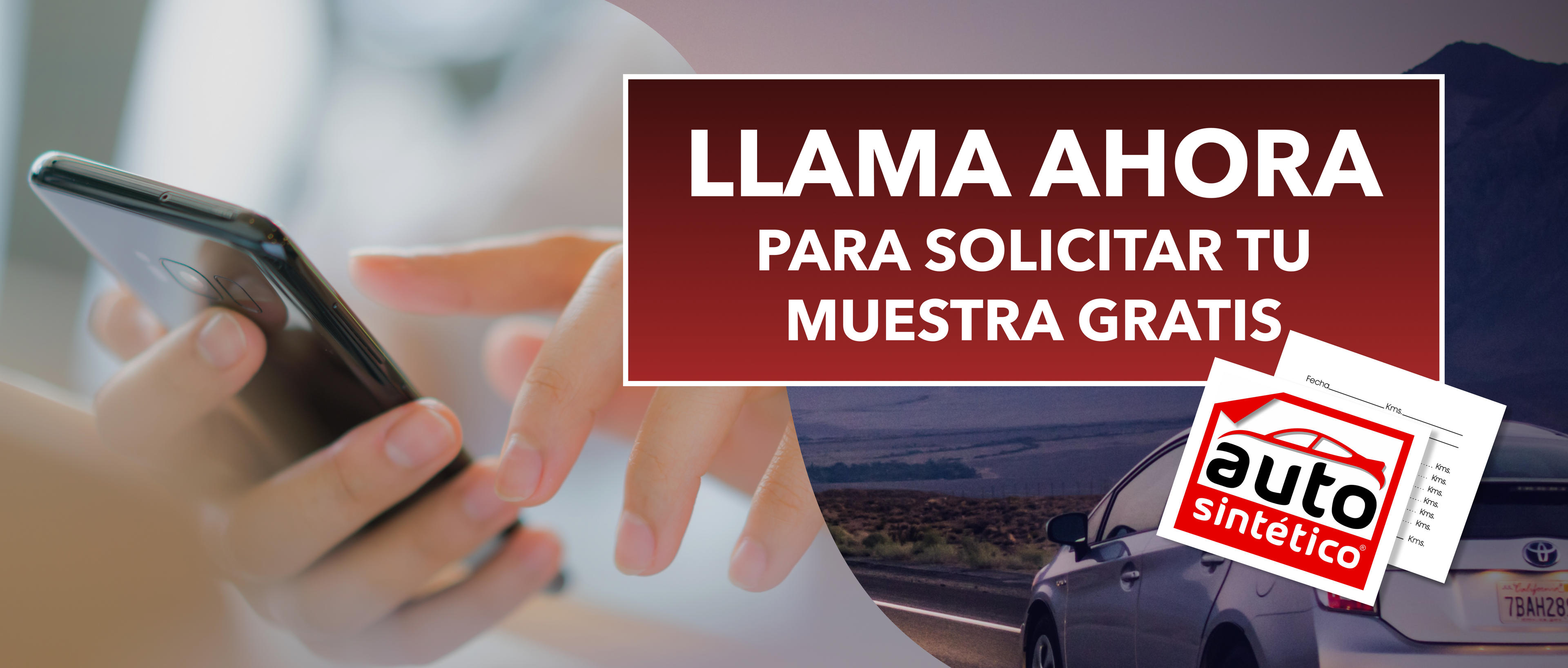 Banner promocional de Autosintético que muestra una mano sosteniendo un teléfono móvil, texto 'Llama ahora para solicitar tu muestra gratis', un coche en el fondo y una representación gráfica de las pegatinas adhesivas con el logo de Autosintético.